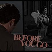 Destiel Before You Go