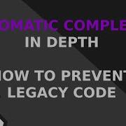 How To Prevent Your Code From Becoming Legacy