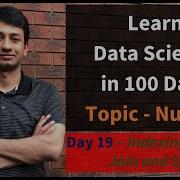 Day 19 NumPy Indexing Slicing Join And Split