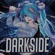 Nightcore Neoni DARKSIDE Lyrics