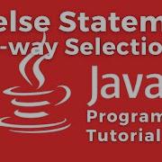 If Else Statements Two Way Selection Control Structures