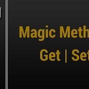 Learn Object Oriented PHP 23 Magic Methods Get Set