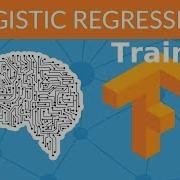 Logistic Regression Training Deep Learning With TensorFlow