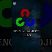 OpenCV Project Ideas Coding Python Programming