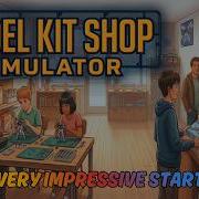 Очень впечатляющее начало Model Kit Shop Simulator Демо