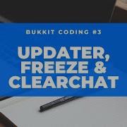 Bukkit Speed Coding Episode 3 Updater Freeze Clearchat