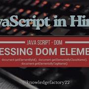 JavaScript DOM Tutorial In Hindi Part 1 Complete Guide To DOM Manipulation And JavaScript Basics