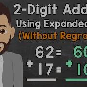 Adding 2 Digit Numbers Using Expanded Form Without Regrouping Elementary Math With Mr J