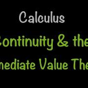 Calculus 1 Continuity And The Intermediate Value Theorem Video 5 Math With Professor V