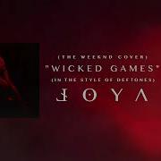 Wicked Games In The Style Of Deftones The Weeknd Cover By LOYA