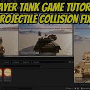 Multiplayer Tank Game Tutorial 59 Projectile Collision Fix