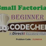 Small Factorial CodeChef Beginner Level Problem Solved