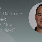 Oracle Database Application Development What S New What S Next CloudWorld 2022