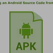 Extracting An Android Source Code From Its APK