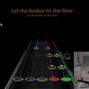 Let The Bodies Hit The Floor Drowning Pool Clone Hero Expert