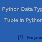 13 Tuple In Python Create A New Tuple Using The Tuple Constructor Function One Item Tuple