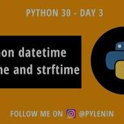 Strftime And Strptime Python Datetime Python30 Day 3