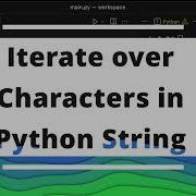 How To Iterate Over Characters In Python String