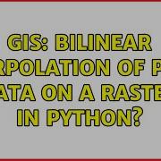 GIS Bilinear Interpolation Of Point Data On A Raster In Python 4 Solutions