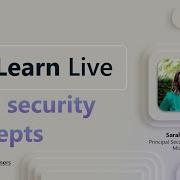 Learn Live Basic Security Concepts