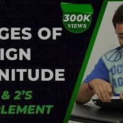 Lec 15 Ranges Of Sign Magnitude 1 S 2 S Complement Number System