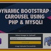 Create Dynamic Bootstrap 4 Carousel Using PHP MySQLi Dynamic BS4 Image Slider