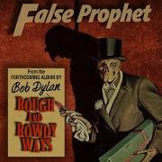 Bob Dylan False Prophet Official Audio