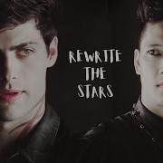 Malec Rewrite The Stars