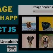 Image Search App Using React JS And Unsplash API