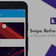 How To Create Swipe Refresh System In RecyclerListView In Kodular