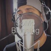 K Camp Blessing Rendition By SoMo