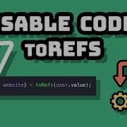 Write Reusable Code With ToREFS In Vue 3