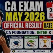 Official Result Date Out CA Exam May 2026 Final Inter Foundation May 2026 Result Date Out