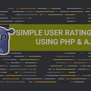 Simple User Star Rating System Using PHP And Ajax