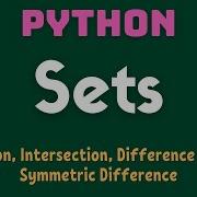 Python Sets Union Intersection Difference Symmetric Difference Part 3 Chapter 9 XII CS