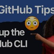 Developers 9 Set Up The GitHub CLI