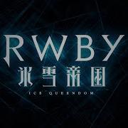 The Reflection Revealed Dimensions RWBY Ice Queendom 氷雪帝国 Soundtrack
