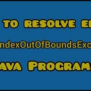 How To Resolve Error ArrayIndexOutOfBoundsException In Java Programming Error