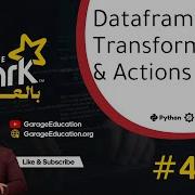 Ch 04 41 Spark DataFrames Transformations And Actions