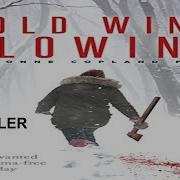 COLD WIND BLOWING 2022 Trailer