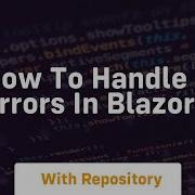 How To Handle Errors In Blazor