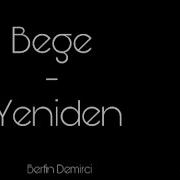 BEGE YENİDEN OFFICIAL VIDEO 2019