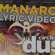 Circle Of Dust Humanarchy Official Lyric Video