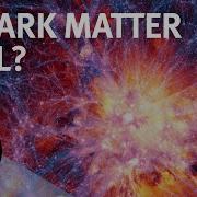 Is Dark Matter Real With Sabine Hossenfelder