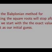 The Babylonian Method For Finding The Values Of Square Roots And Our Initial Guess