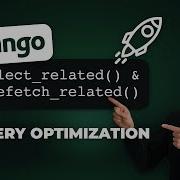 Django Query Optimization Select Related Prefetch Related Django Debug Toolbar N 1 Problem