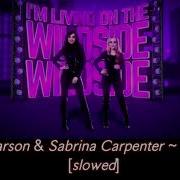 Sofia Carson Sabrina Carpenter Wildside Adventures Of Babysitting Slowed