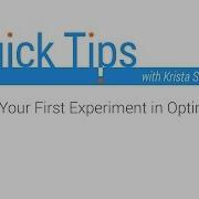 Quick Tips Creating Your First Experiment In Optimize