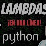 LAMBDAS En Python FUNCIONES En UNA LÍNEA