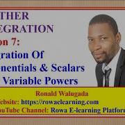 7 INTEGRATION OF EXPONENTIALS AND FUNCTIONS WITH VARIABLE POWERS